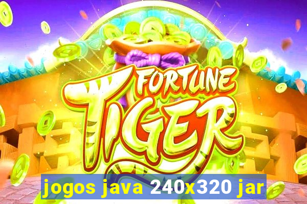 jogos java 240x320 jar